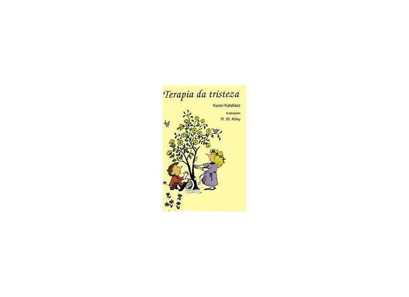 Terapia da Tristeza (simples) - Katafiasz, Karen - 9788534913157