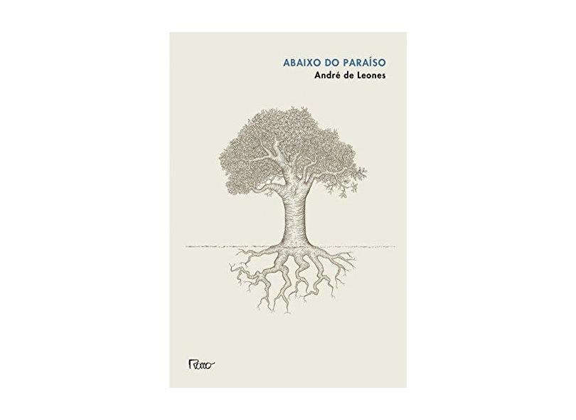 Abaixo do Paraíso - De Leones, André - 9788532529770