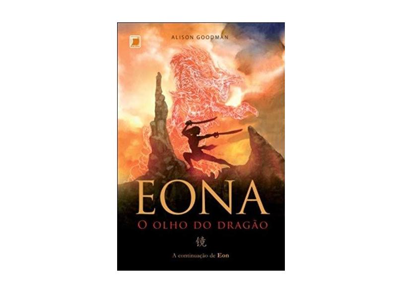 Eona,o Olho do Dragão - Goodman, Alisson - 9788501086723