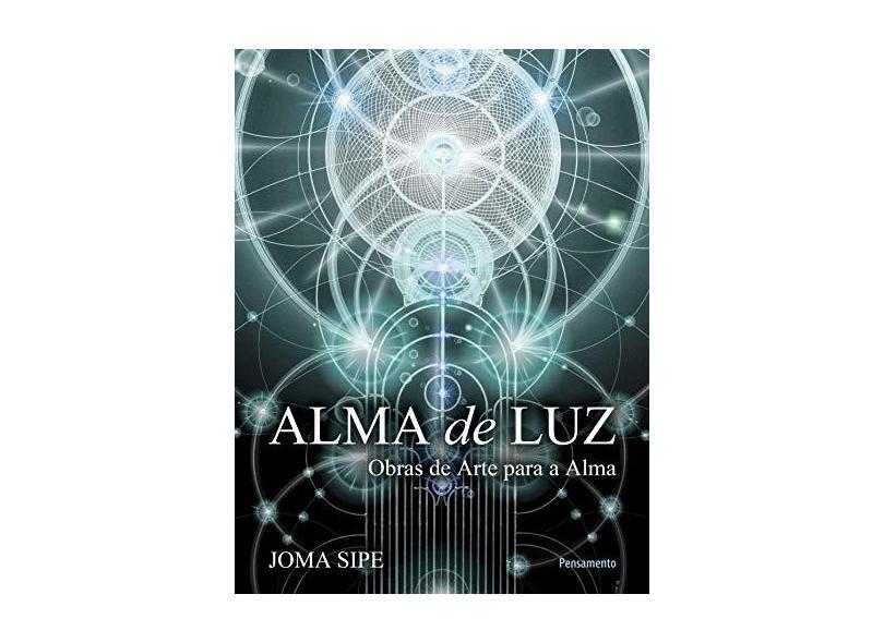 Alma de Luz - Joma Sipe - 9788531518591