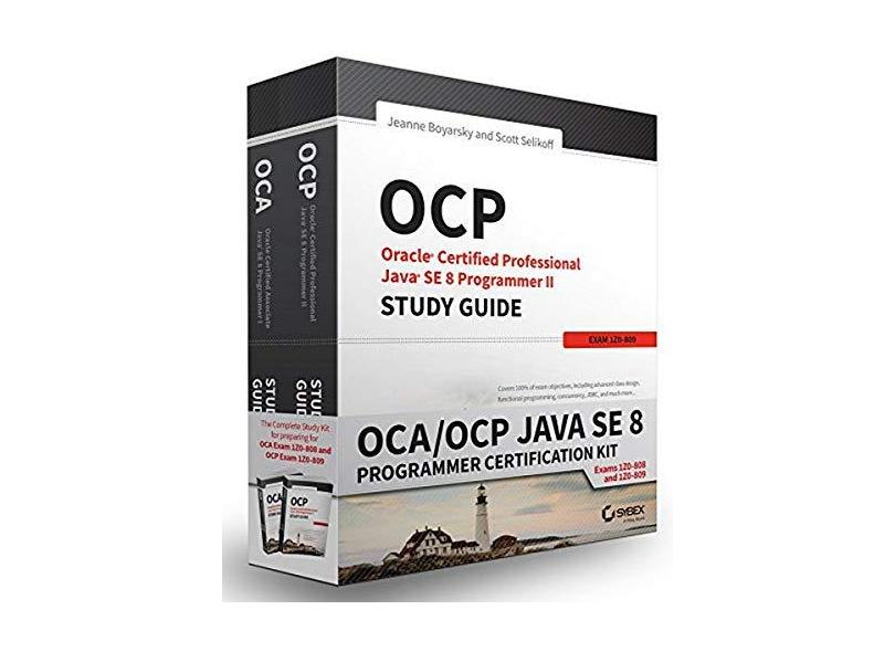 OCA/OCP Java SE 8 Programmer Certification Kit: Exam 1Z0-808 and Exam 1Z0-809 - Jeanne Boyarsky - 9781119272090