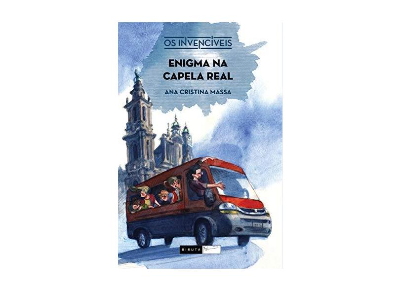 Enigma na Capela Real - Os Invencíveis - Massa, Ana Cristina - 9788578481728