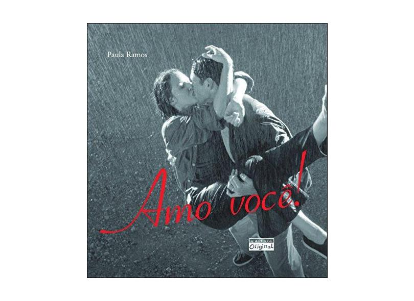 Amo Você ! - Ramos, Paula - 9788588948143