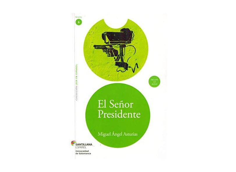 El Senor Presidente - Miguel Ángel Asturias - 9788516091422