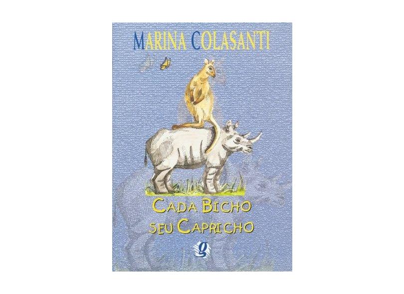 Cada Bicho seu Capricho - Col Marina Colasant - Colasanti, Marina - 9788526006584