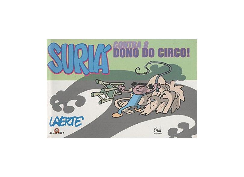 Suriá Contra o Dono do Circo! - Laerte - 9788575320693