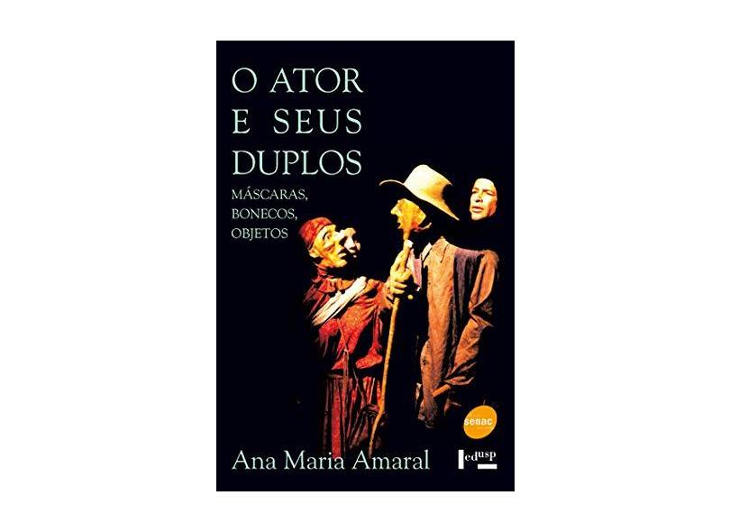 Ator E Seus Duplos, O - Ana Maria Amaral - 9788573592276