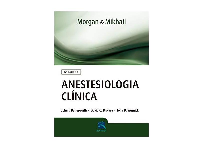 ANESTESIOLOGIA CLINICA - Morgan - 9788537206645
