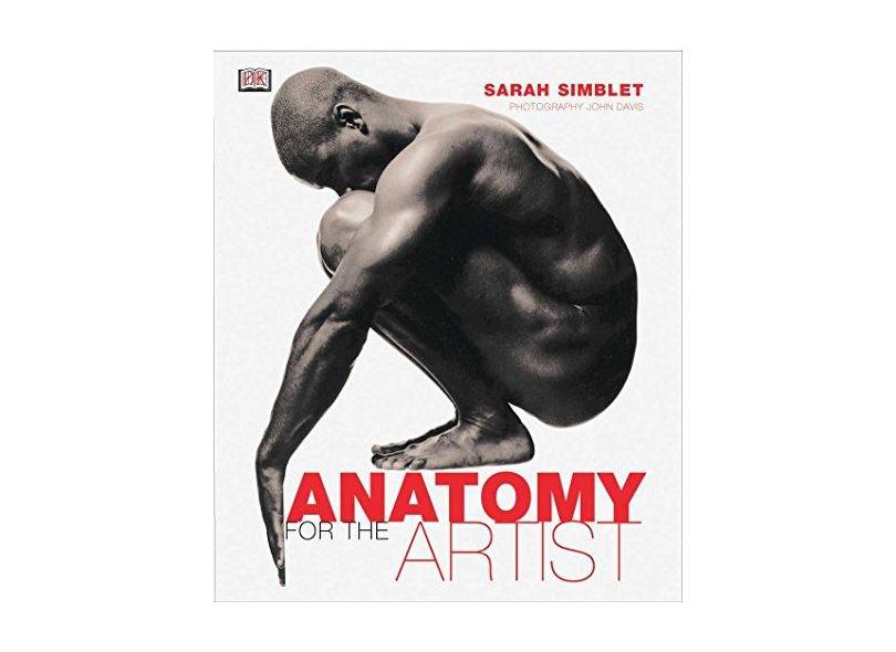 Anatomy for the Artist - Sarah Simblet - 9780789480453