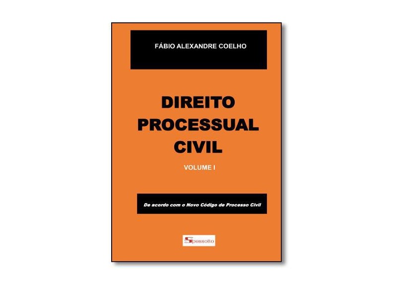 Direito Processual Civil - Vol. I - Coelho, Fábio Alexandre - 9788559730005