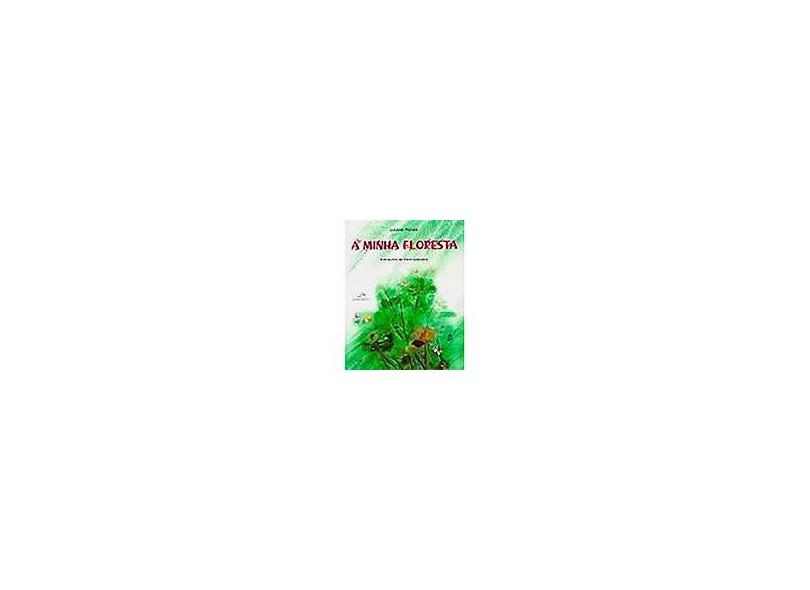 A Minha Floresta - Morais, Lucíola - 9788587306135