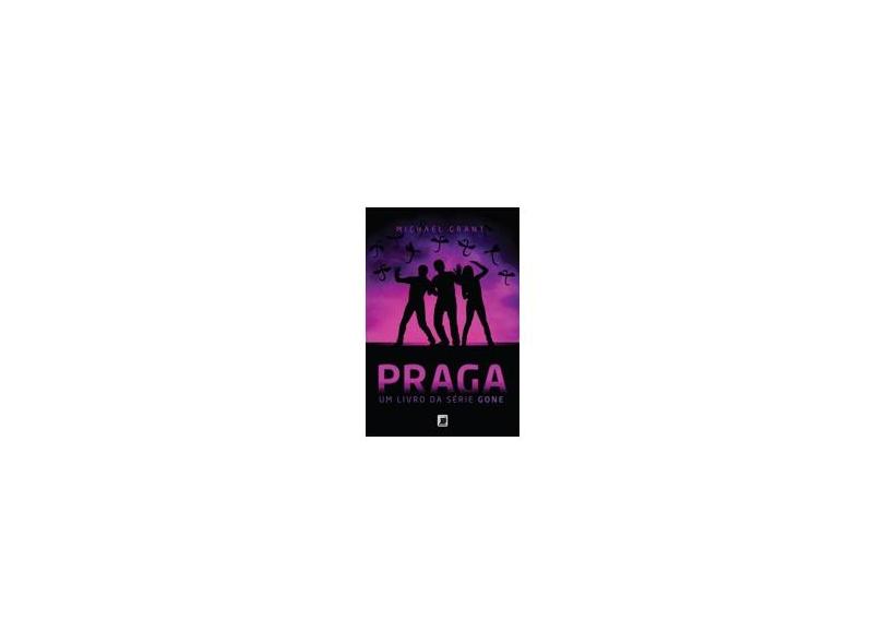 Praga - Um Livro da Série Gone - Grant, Michael - 9788501402264
