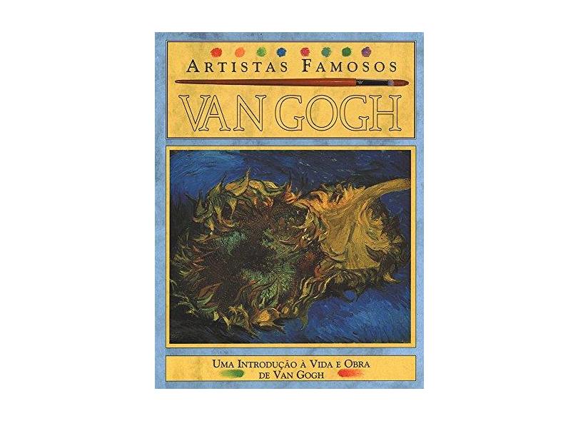 Van Gogh - Coleção Artistas Famosos - Capa Comum - 9788574167428
