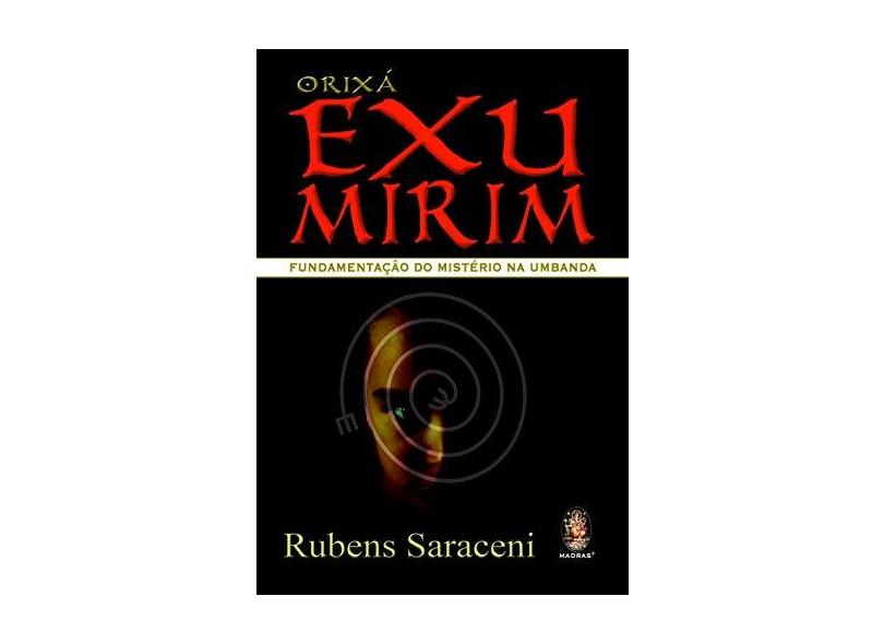 Orixá Exu Mirim - Fundamentação do Mistério na Umbanda - Saraceni, Rubens - 9788537003411
