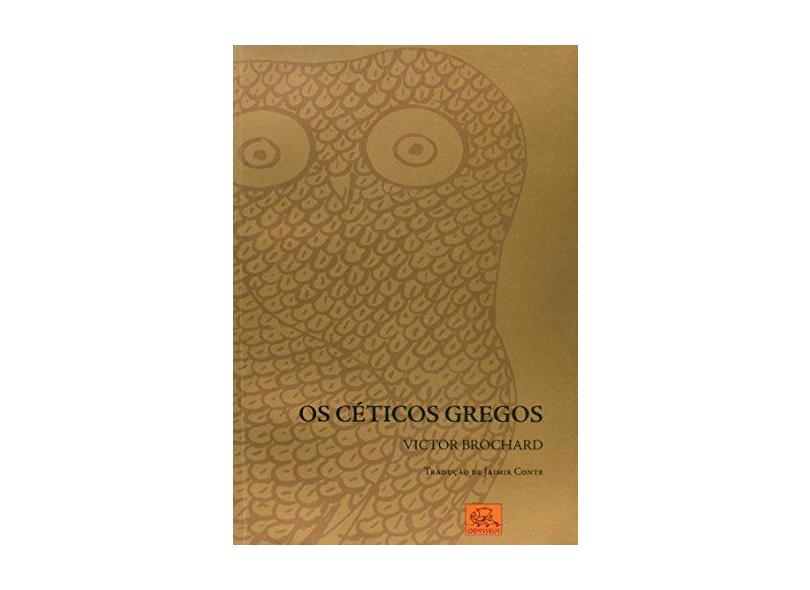 Os Céticos Gregos - Brochard , Victor - 9788578760038