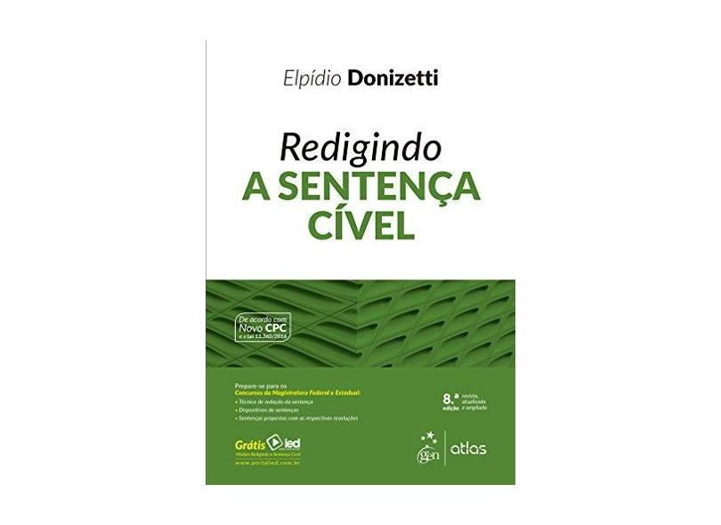 Redigindo a Sentença Cível - Elp&#237;dio Donizetti - 9788597007213