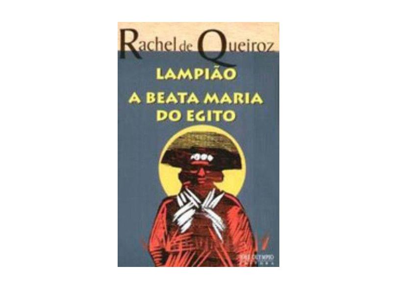Lampião - A Beata Maria do Egito - 5ª Ed. 2005 - Queiroz, Rachel De - 9788503008471