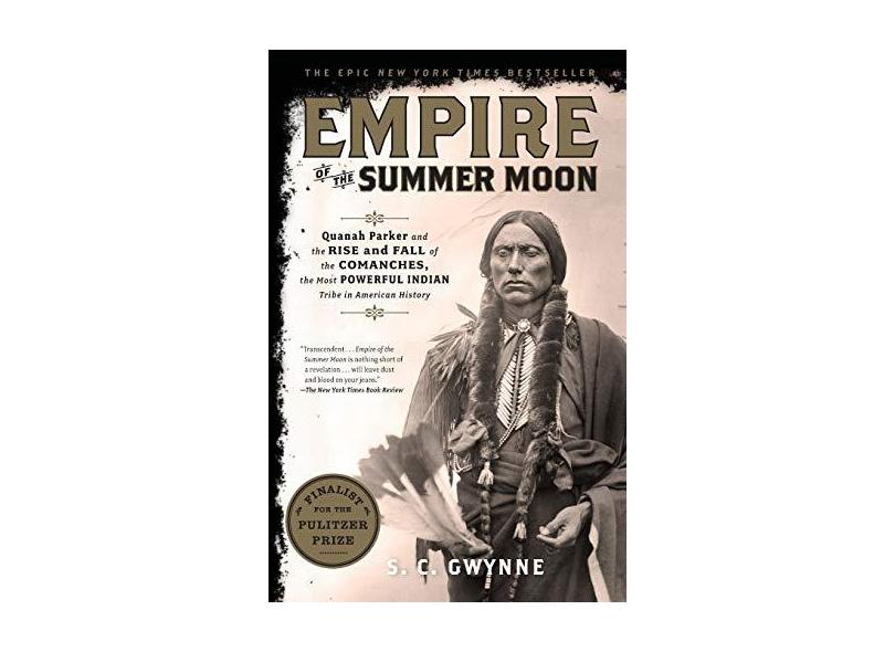 Empire Of The Summer Moon - S. C. Gwynne - 9781416591061