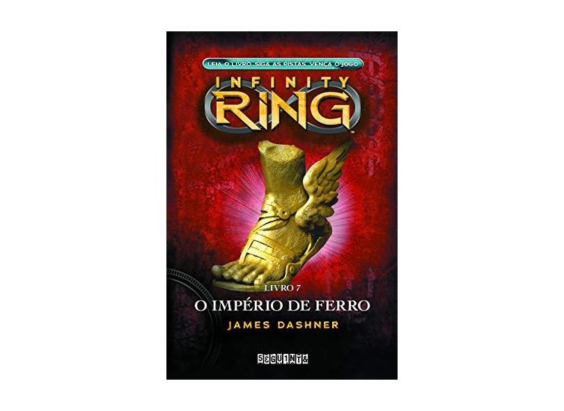 Infinity Ring - o Império de Ferro - Dashner, James - 9788565765664