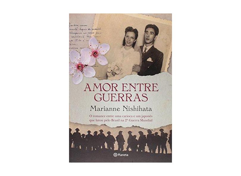 Amor Entre Guerras - Marianne Hishihata - 9788542206029