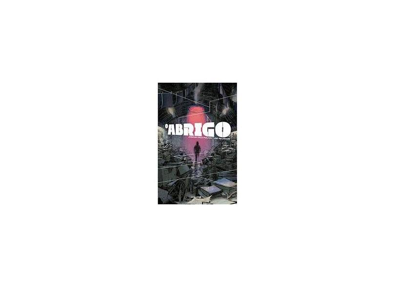 O Abrigo - Volume 1 - Joshua Hale Fialkov - 9788575326145