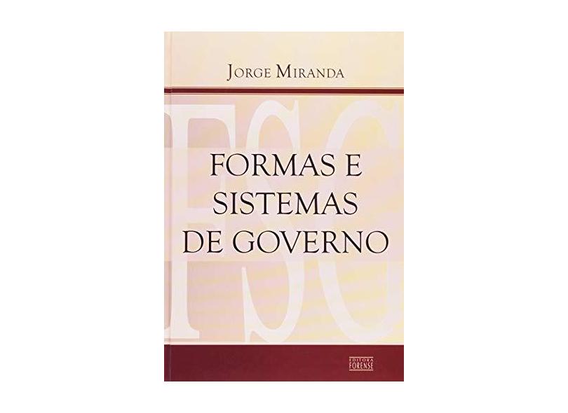 Formas e Sistemas de Governo - Miranda, Jorge - 9788530925437
