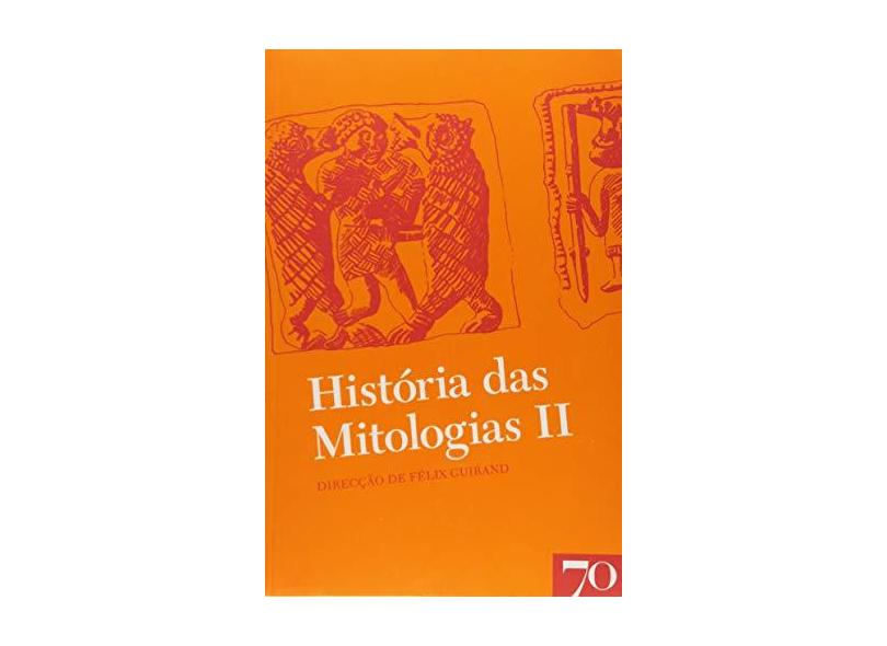 Historia Das Mitologias - V. 02 - Capa Comum - 9789724412733