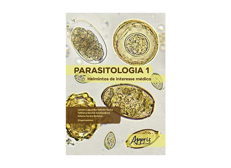 Parasitologia, V.1: Helmintos De Interesse Médico - "rocha, Lamara Laguardia Valente" - 9788547309763