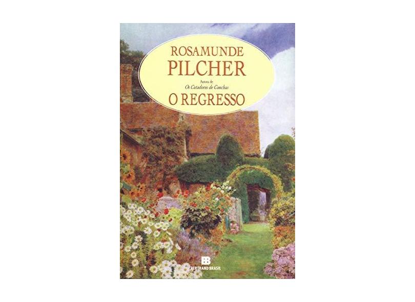 O Regresso - Pilcher, Rosamunde - 9788528605952