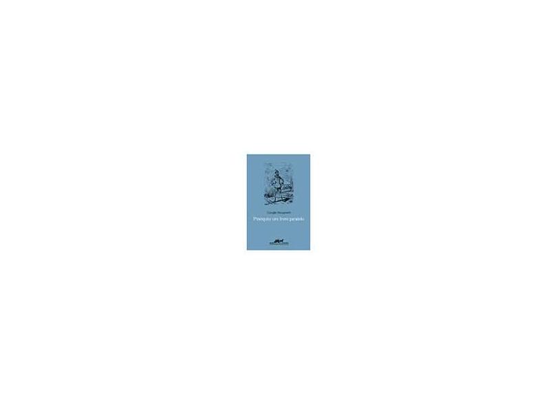 Pinóquio - Um Livro Paralelo - Manganelli, Giorgio - 9788535902334