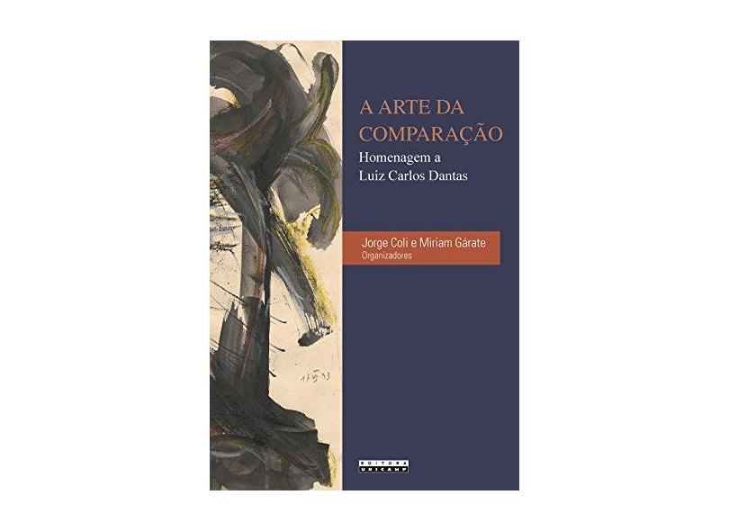 A Arte da Comparação - Jorge Coli - 9788526813496