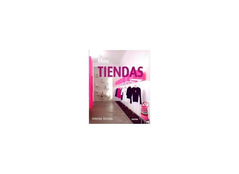 Mini Tiendas. Interior Details - Josep Maria Minguet - 9788496823389