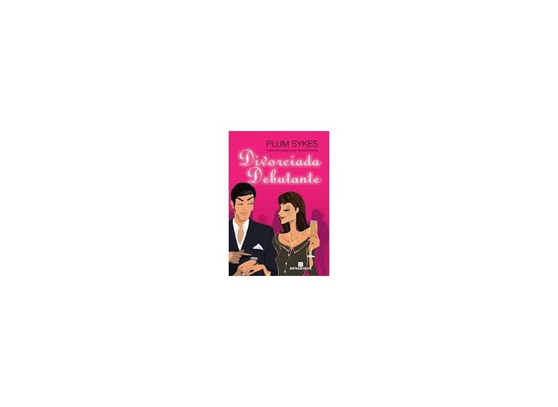 Divorciada Debutante - Sykes, Plum - 9788528613858