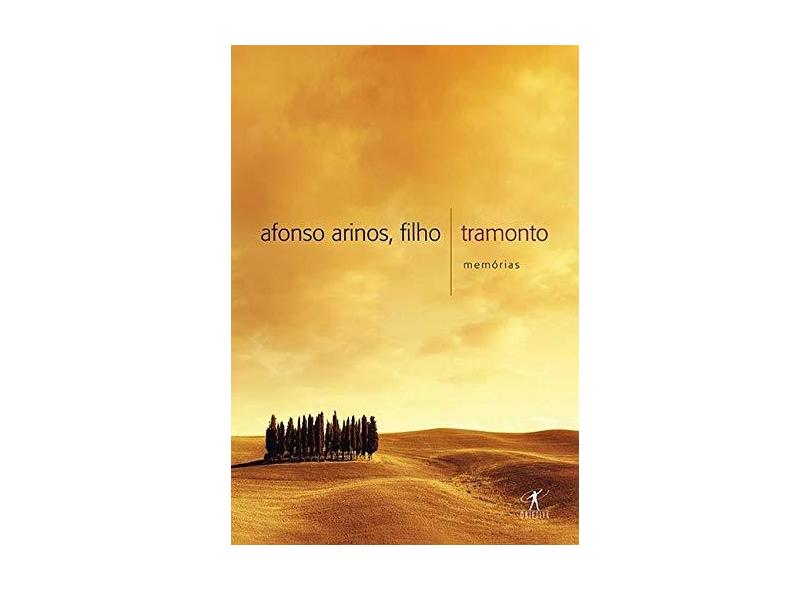 Tramonto: Memórias - Afonso Arinos Filho - 9788539005017