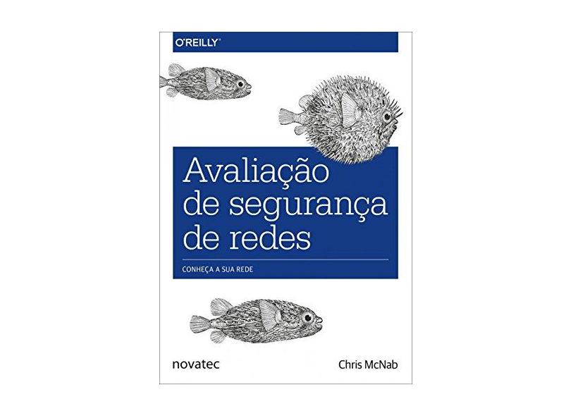 Avaliação de Segurança de Redes - Chris Mcnab - 9788575225653