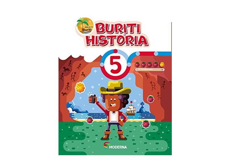Buriti - História - 5º Ano - 4ª Ed. 2017 - Editora Moderna - 9788516106669