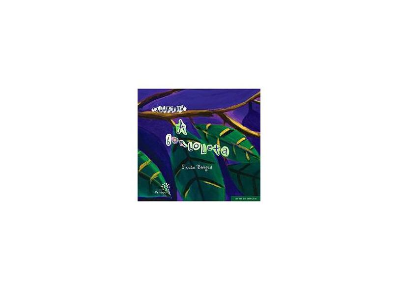 A Borboleta - Borges, Taisa - 9788575961469