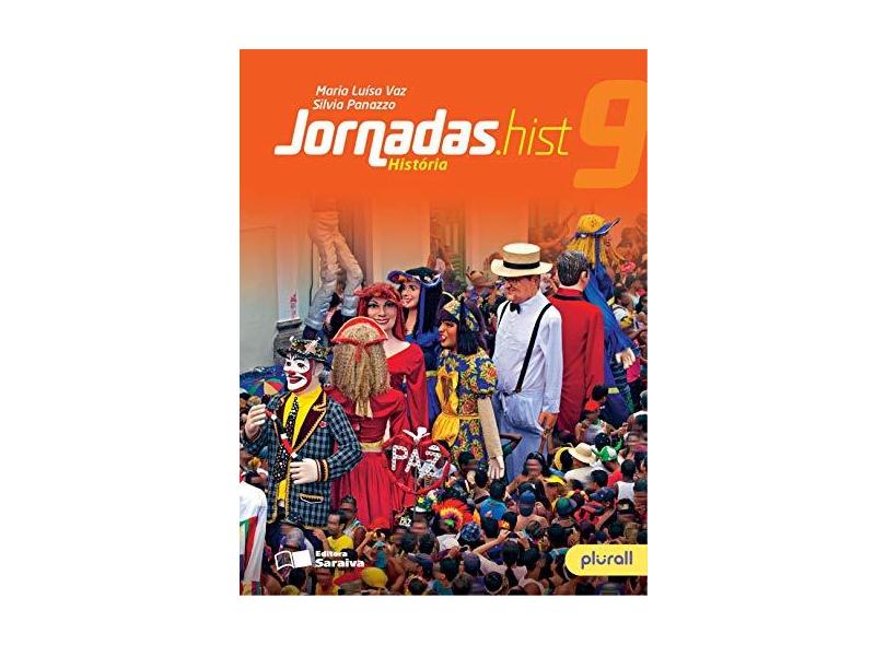 Jornadas.Hist - História - 9º Ano - Maria Luisa Vaz;silvia Panazzo; - 9788547212636