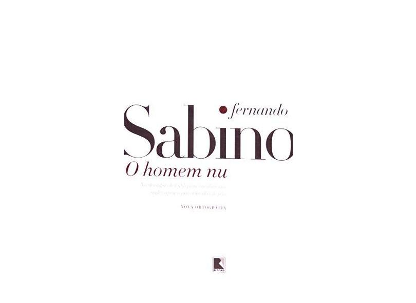 O Homem Nu - Sabino, Fernando - 9788501913005