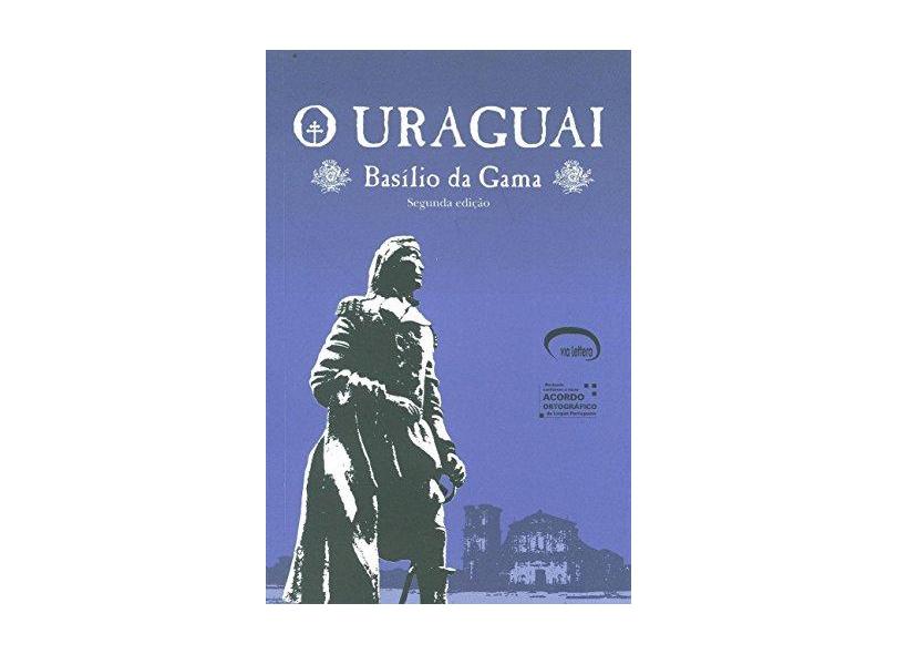 O Uraguai - Gama, Basilio Da - 9788576360605
