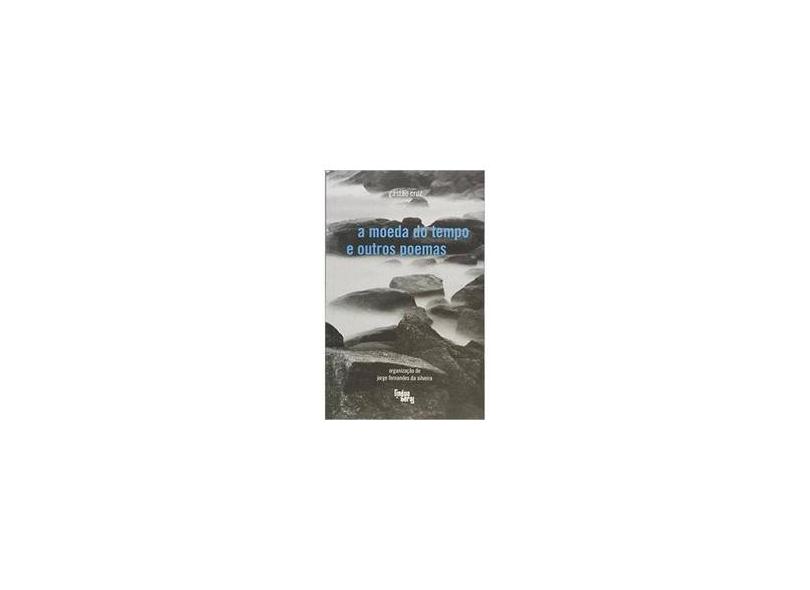 A Moeda Do Tempo E Outros Poemas - Gastão Cruz - 9788560160457