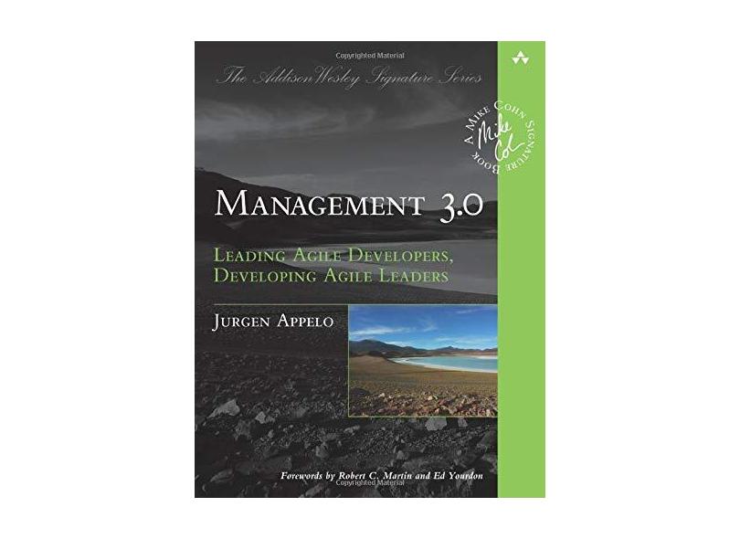 Management 3.0: Leading Agile Developers, Developing Agile Leaders - Jurgen Appelo - 9780321712479