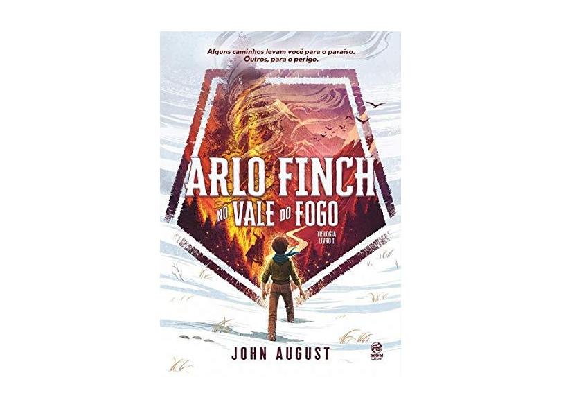 Arlo Finch: No vale do Fogo - John August - 9788582467176
