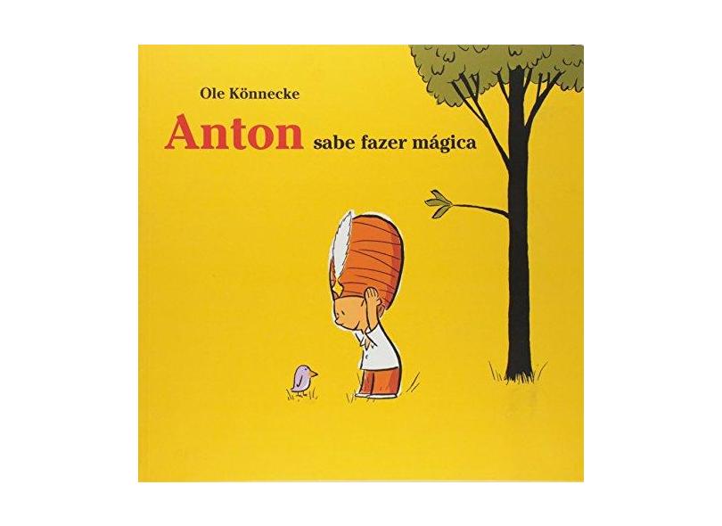 Anton sabe fazer mágica - Ole Könnecke - 9788578270377