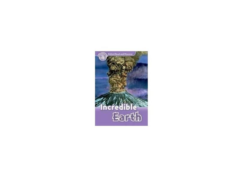 Oxford Read and Discover: Level 4: Incredible Earth - Richard Northcott - 9780194644389