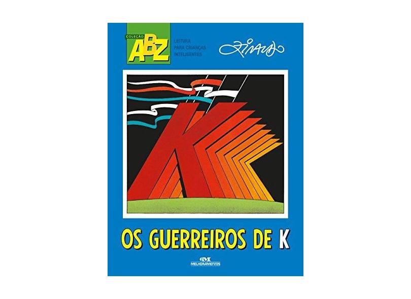 Os Guerreiros de K - Ziraldo Alves Pinto - 9788506079195