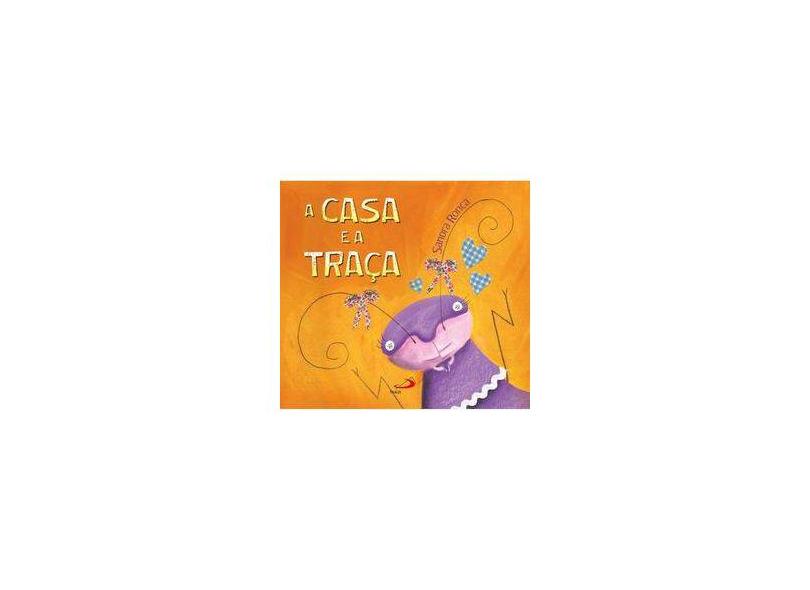 A Casa e a Traça - Sandra Ronca - 9788534941945