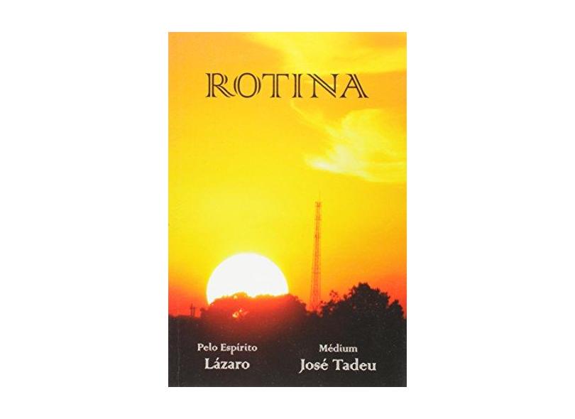 Rotina - Silva , José Tadeu - 9788560451289