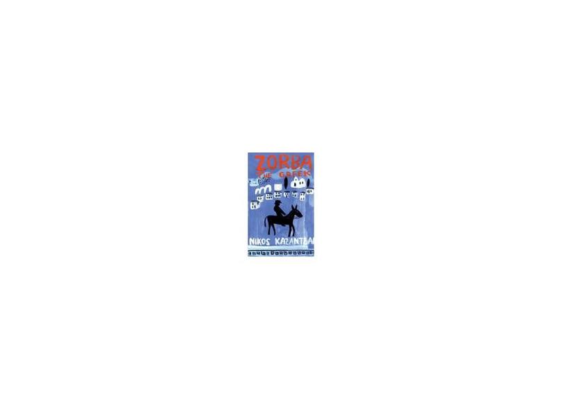 Zorba The Greek - Nikos Kazantzakis - 9780571241705