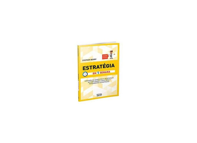 Estratégia - Em Uma Semana - Col. Aprenda Você Mesmo - Berry, Stephen - 9788567871011